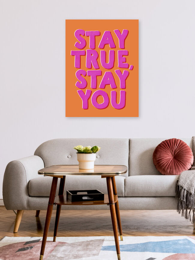 'Stay True, Stay You - Bold Retro Typography' – Wall Art by Ania Więcław as Poster or Acrylic Glass Print