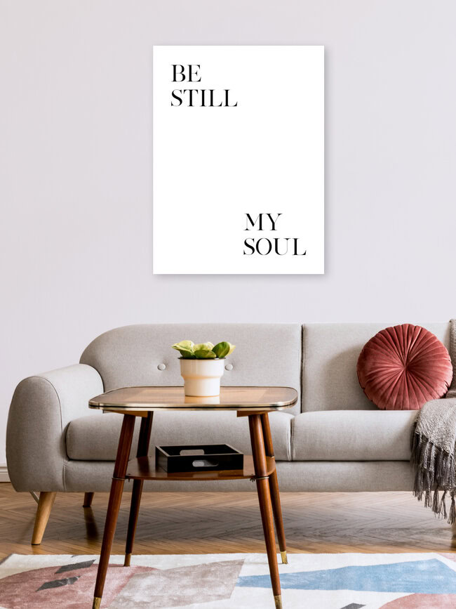 'Be Still My Soul' – Wall Art by Vivid Atelier as Poster or Acrylic Glass Print