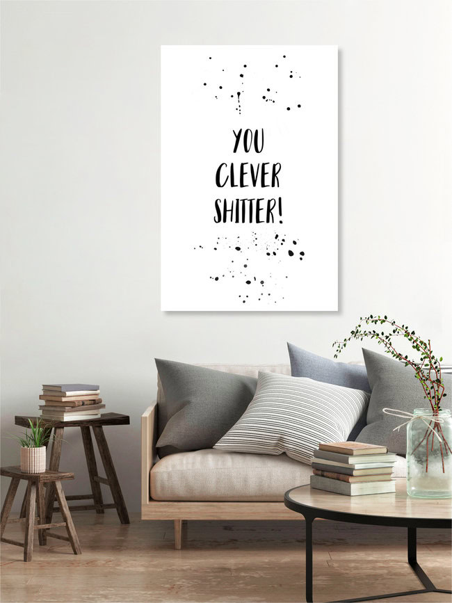 'Denglish YOU CLEVER SHITTER!' – Wall Art by Melanie Viola as Poster or Acrylic Glass Print