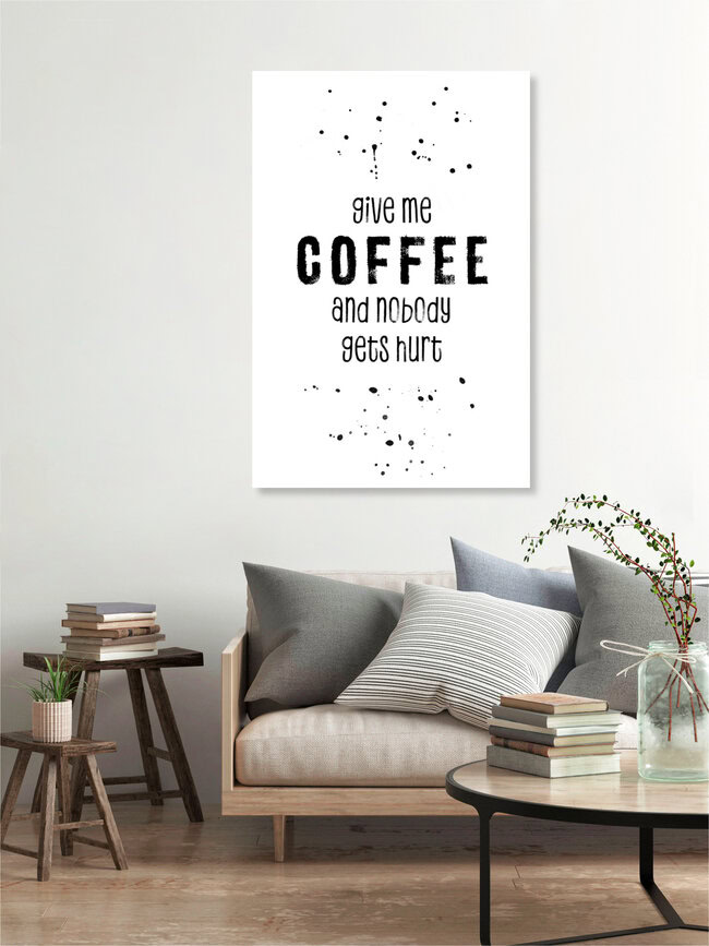 Wandbild 'GIB MIR KAFFEE UND NIEMAND WIRD VERLETZT' – Kunst von Melanie Viola als Poster oder Acrylglasbild