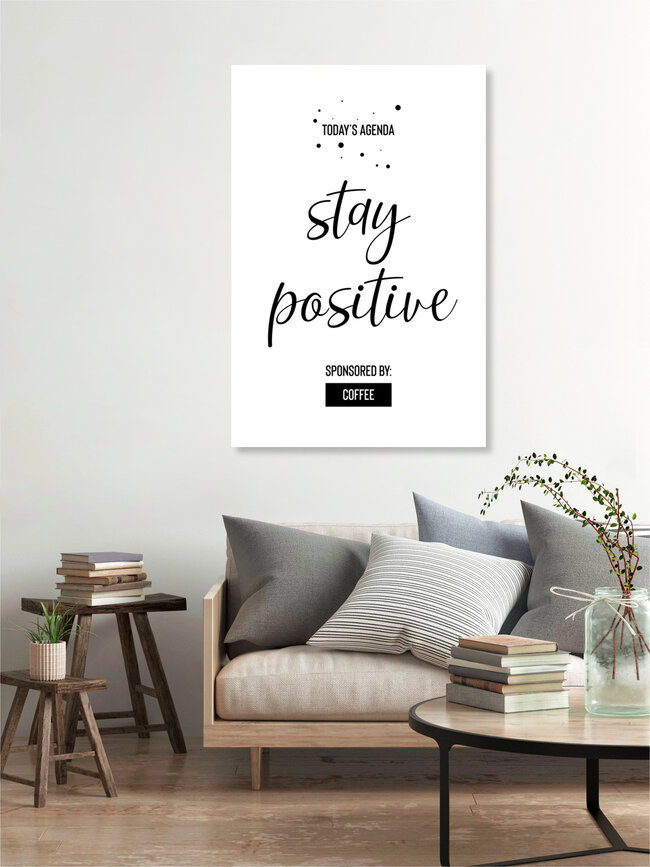 'Today’s Agenda STAY POSITIVE Sponsored by Coffee' – Wall Art by Melanie Viola as Poster or Acrylic Glass Print