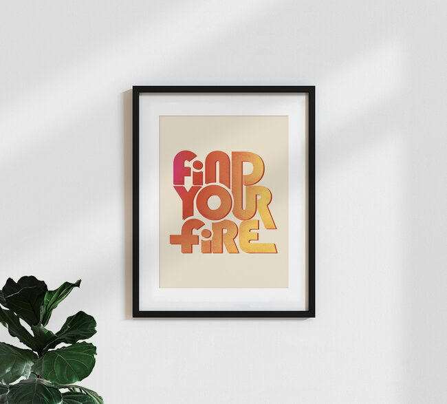 'find your fire' – Wall Art by Ania Więcław as Poster or Acrylic Glass Print