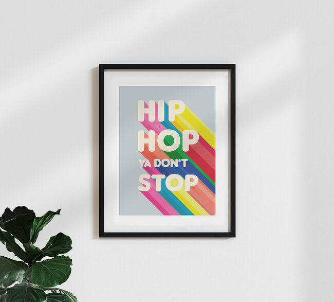 'Hip Hop Ya don't stop typography' – Wall Art by Ania Więcław as Poster or Acrylic Glass Print