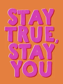 « Stay True, Stay You – Bold Retro Typography » – Art mural d'Ania Więcław, affiche ou impression sur verre acrylique