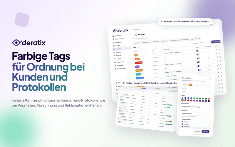 Tags fuer Kunden und Protokolle fuer Prioritaeten, Reklamationen und Ueberblick