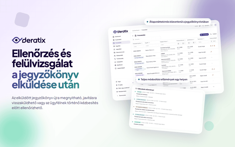 A jegyzőkönyv javítható, ellenőrizhető és átdolgozható — az elküldést követően bármikor