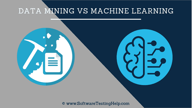 DATA MINING VS MACHINE LEARNING