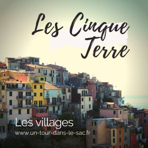 cinque terre italie comment visiter ?
