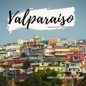 Visiter Valparaiso