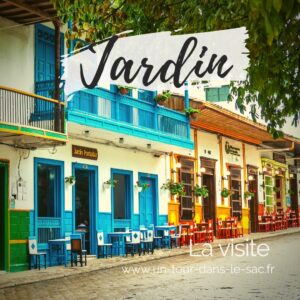 Visiter Jardin Colombie