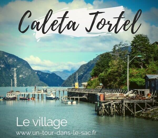 le village de Caleta Tortel