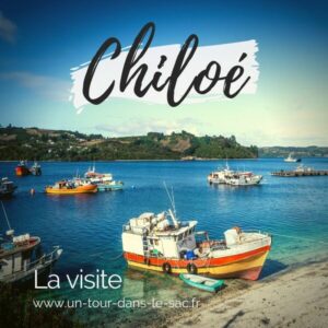 Visiter Chiloé