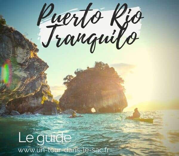 Chili visiter puerto rio tranquilo