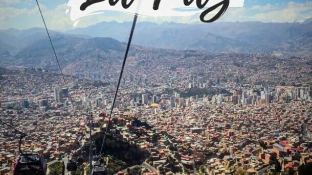 Visiter La Paz en Bolivie