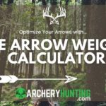 Arrow Weight Calculator: Optimize Your Arrows for Hunting