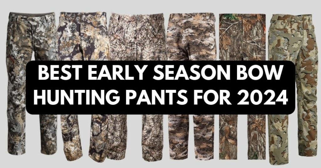 The best early season bow hunting pants for 2024.