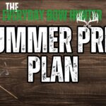 Bowhunter Summer Prep Plan. What to do to get ready for archery season.