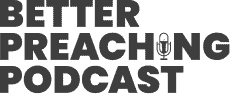 Better Preaching Podcast logo on a dark background.