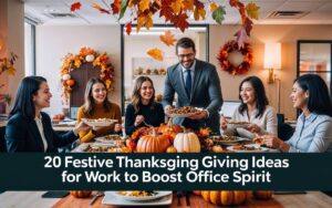 20 Festive Thanksgiving Ideas for Work to Boost Office Spirit