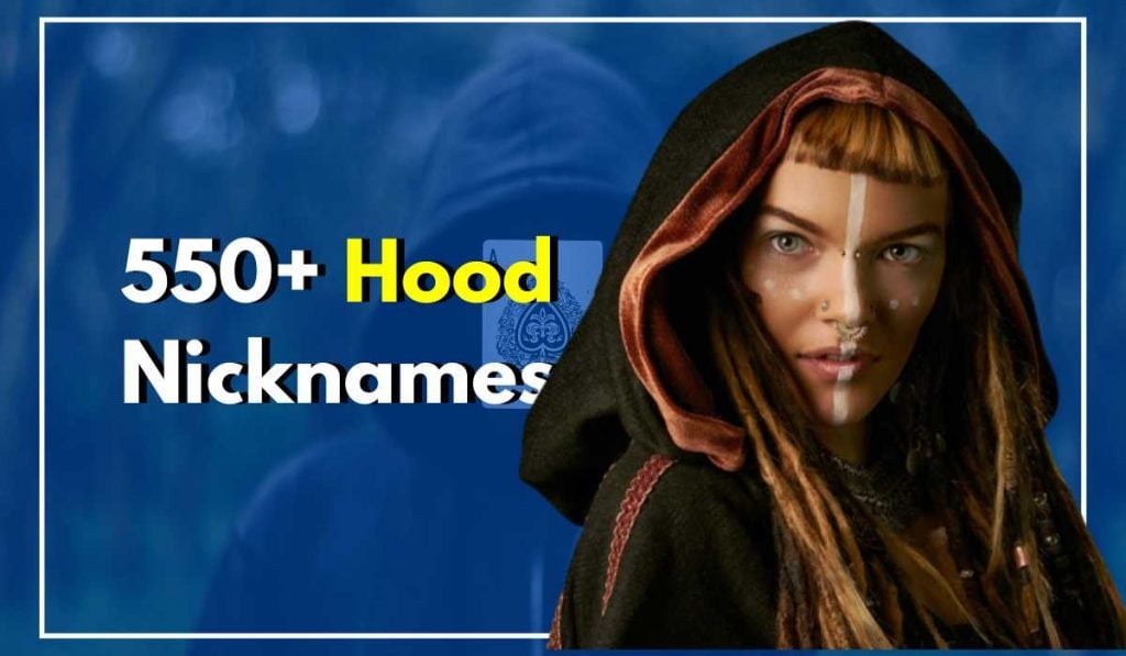 Hood Nicknames For Guys