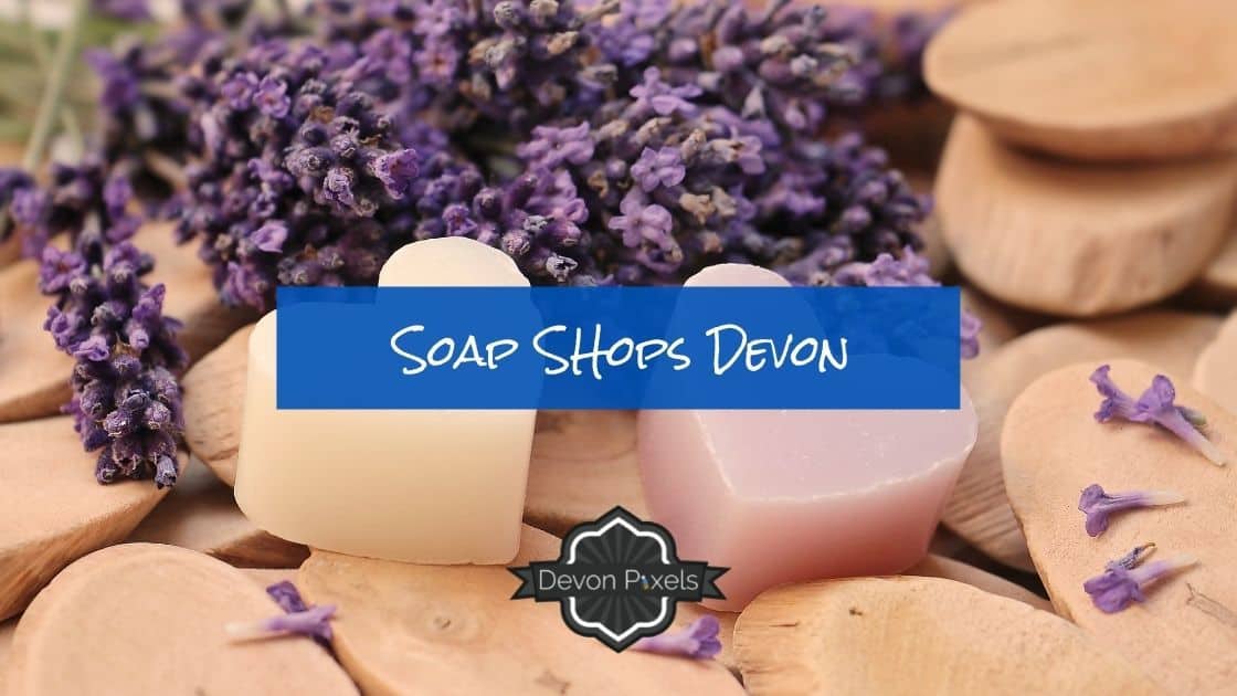 Soap Shops Devon