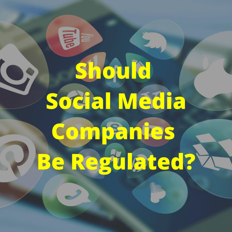 Should Social Media Companies Be Regulated