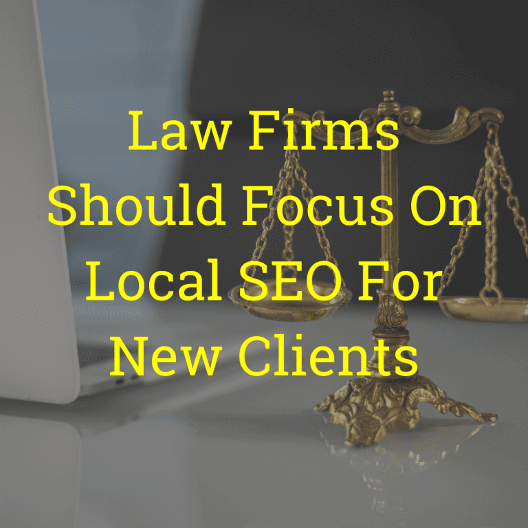 Law Firms Should Focus On Local SEO For New Clients