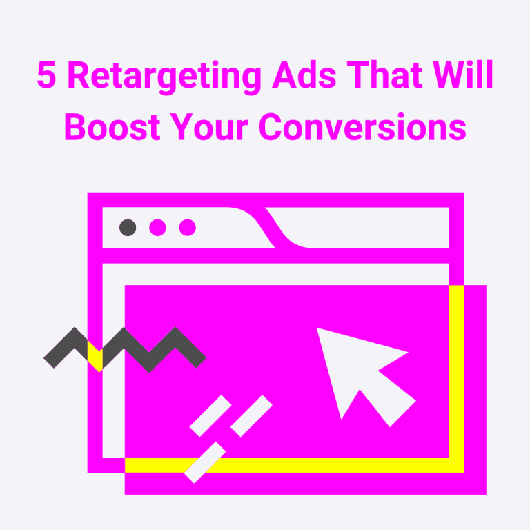 5 Retargeting Ads That Will Boost Your Conversions | Google Ads | PPC