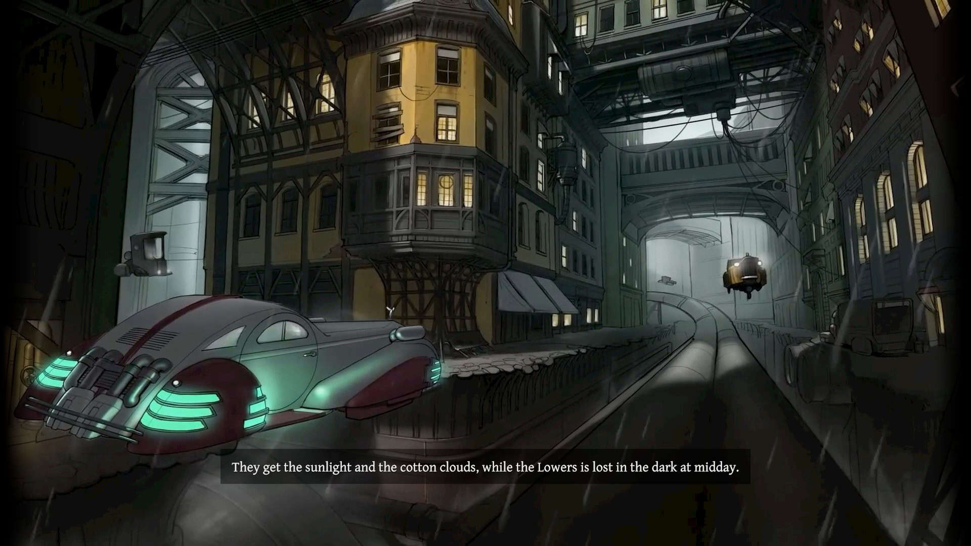 A car driving through dark alleyways. Text says "They get sunlight and the cotton clouds, while the Lowers is lost in the dark at midday."