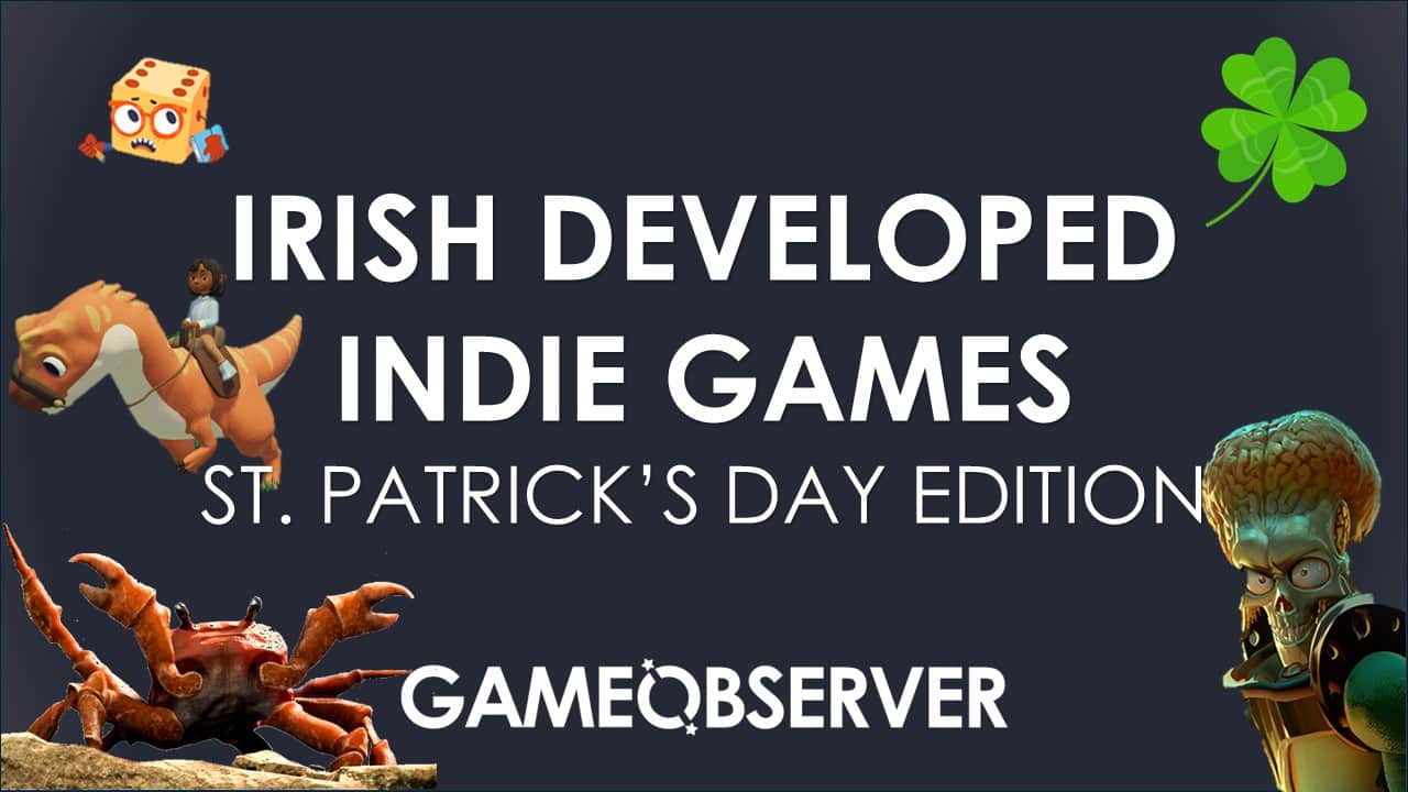 Image that reads Irish Developed Indie Games St. Patrick's Day Edition featuring various characters from the games featured in the article