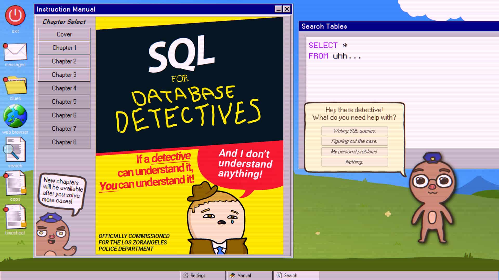 A hand-drawn style illustration of a desktop with several programs open, including a text file with an incomplete SQL query and an ebook titled SQL for Database Detectives. There is also a small cartoon mole wearing glasses and a police officer's hat with a speech bubble asking "Hey there detective! What do you need help with?" With button selections for response: Writing SQL queries, Figuring out the case, My personal problems, and Nothing. Other icons are visible in the background including a folder titled clues and a web browser.