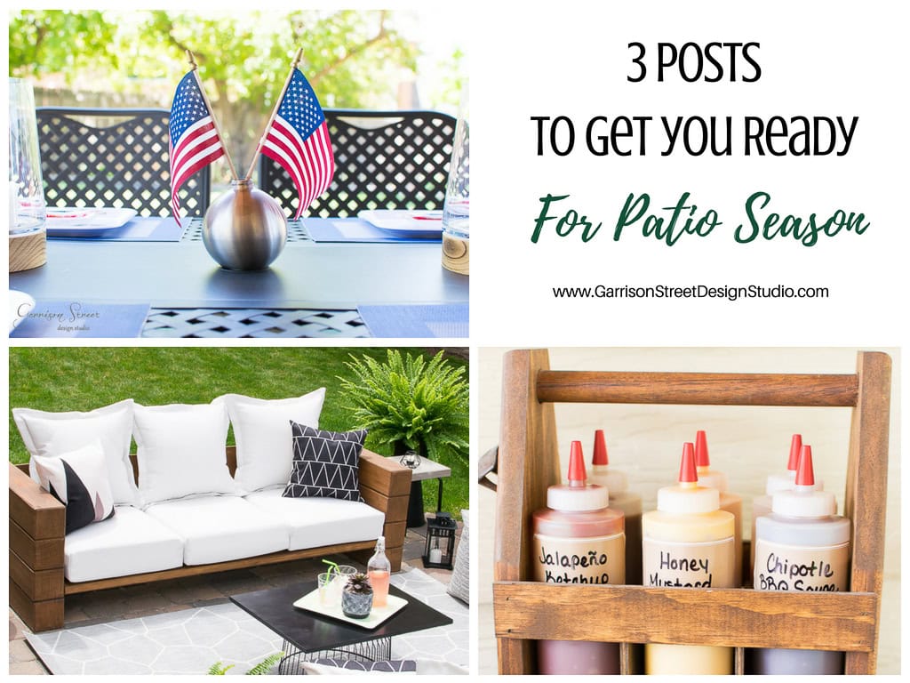 A collage featuring a table set with American flags, a cozy outdoor sofa with cushions, and a condiment holder with bottles labeled Jalapeño Ketchup, Honey Mustard, and Chipotle BBQ Sauce. Text reads: "3 Posts to Get You Ready for Patio Season.