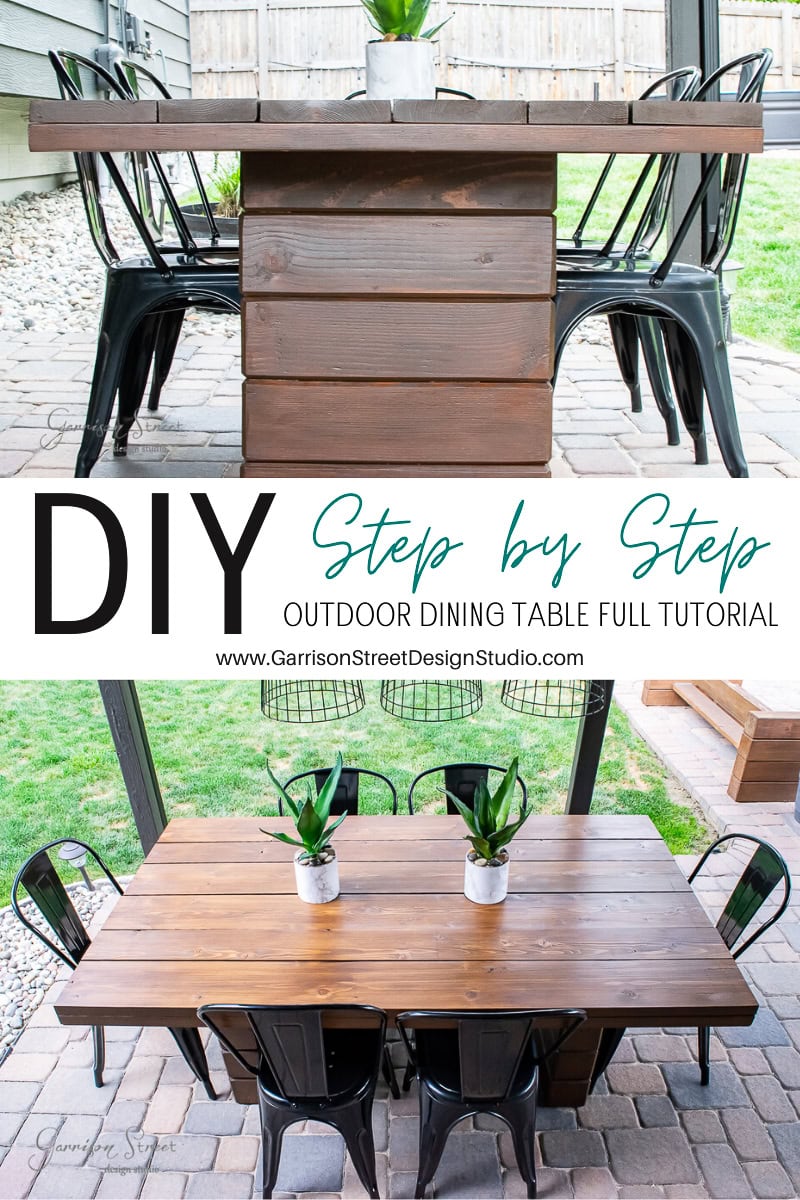 A wooden outdoor dining table with black chairs graces the patio, adorned with small potted plants. Text overlay reads "DIY Step by Step Outdoor Dining Table Full Tutorial." Discover this DIY building project at GarrisonStreetDesignStudio.com.