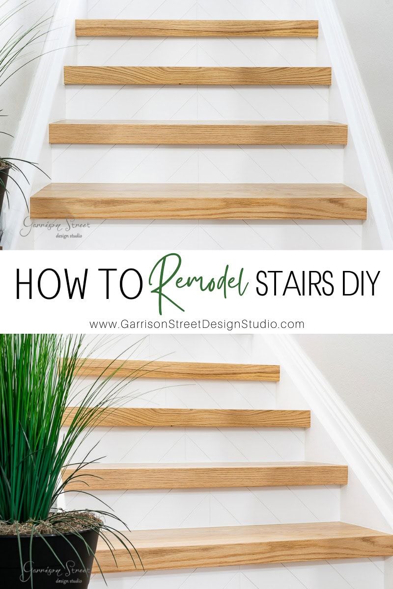 Close-up of wooden stairs with white risers and wood treads. Text overlay reads "How to Remodel Stairs DIY" from Garrison Street Design Studio. A plant is partially visible at the bottom left corner, adding a natural touch.