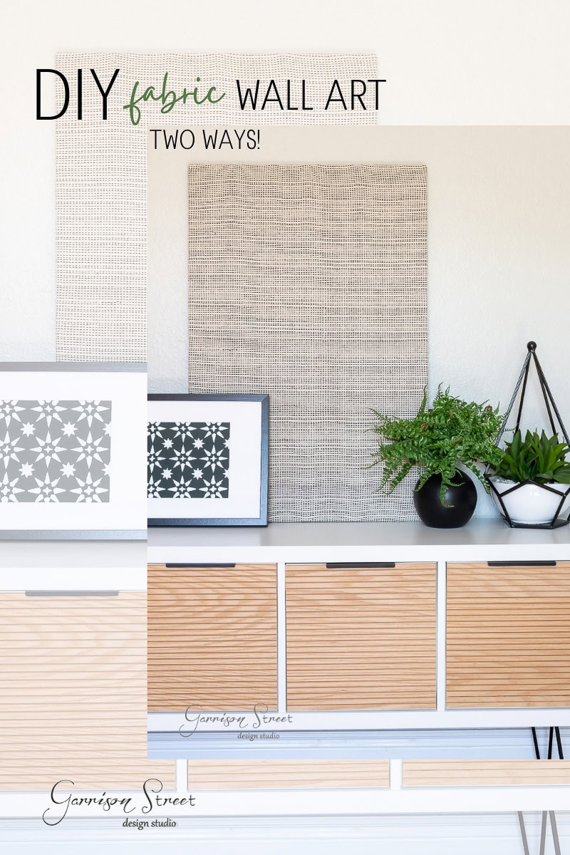 A decorative wall showcases DIY fabric wall art above a wooden sideboard adorned with potted plants, a framed geometric print, and a modern black wire décor piece. The text on the image reads "DIY fabric wall art two ways!.
