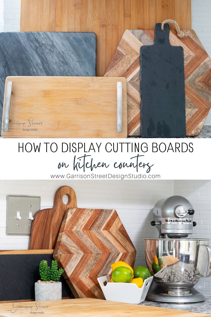 Top image: Various cutting boards are neatly arranged, including wood and slate options. Bottom image: Discover how to display cutting boards in wood and herringbone patterns on a kitchen counter with a mixer, fruit bowl, and plant. Text artfully overlays the images.