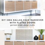 An IKEA Kallax sideboard with a modern design features a white frame and fluted wooden doors. It is decorated with a black vase, a green plant, a lamp, and wall art. Text reads: "DIY IKEA Kallax Hack Makeover with Fluted Doors - garrison street design studio.