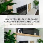 A modernized brick fireplace with a light wood mantel, black accents, and geometric decor is shown before and after a makeover. Green plants frame the hearth in both images. Text overlay reads, “DIY 1970s Brick Fireplace Makeover Before and After.”.