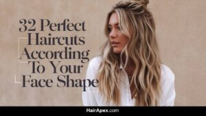 32 Perfect Haircuts According To Your Face Shape