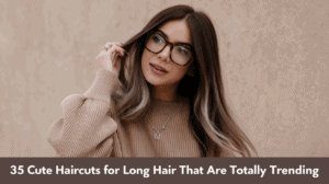 35 Cute Haircuts For Long Hair That Are Totally Trending