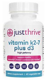 Bottle of Just Thrive vitamin K2-7 plus D3 supplement for bone and heart health.