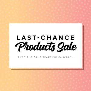 Last Chance List, Clearance Rack Refresh!!