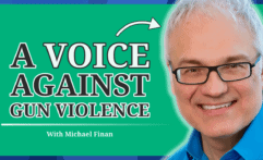 How to Address Gun Violence in Schools: Michael Finan from Will You Hear Me Now? (#16)