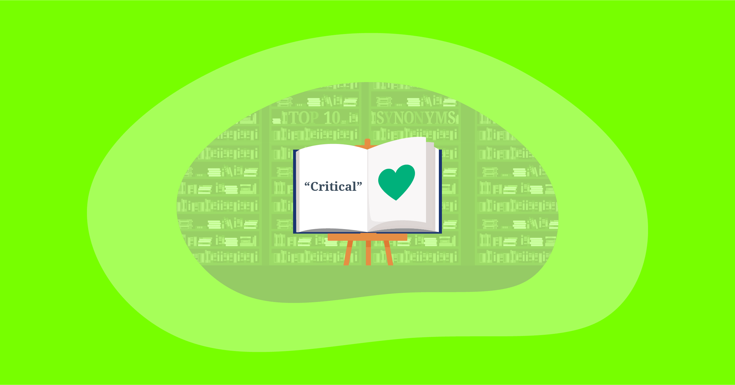Illustration for Top 10 Positive & Impactful Synonyms for “Critical”