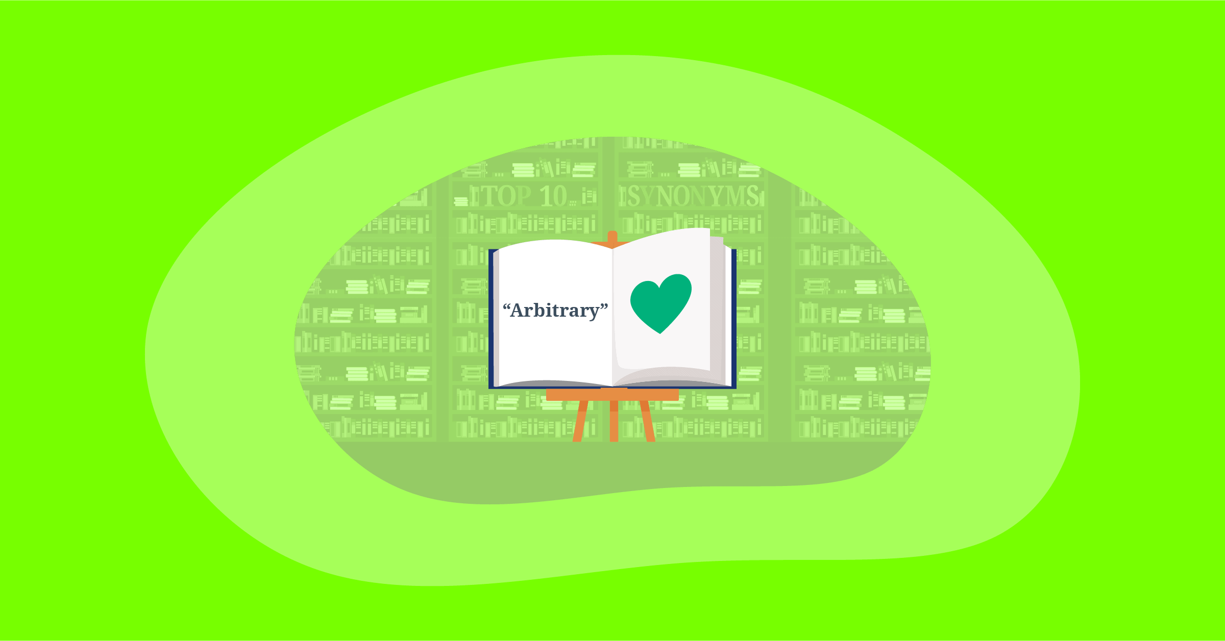 Illustration for Top 10 Positive & Impactful Synonyms for “Arbitrary”
