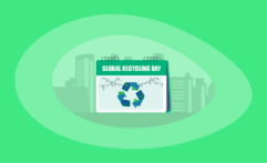 Global Recycling Day 2026: All You Need to Know