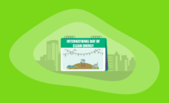International Day of Clean Energy 2027: All You Need to Know