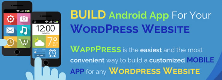 WappPress – create android mobile app for any WordPress site.