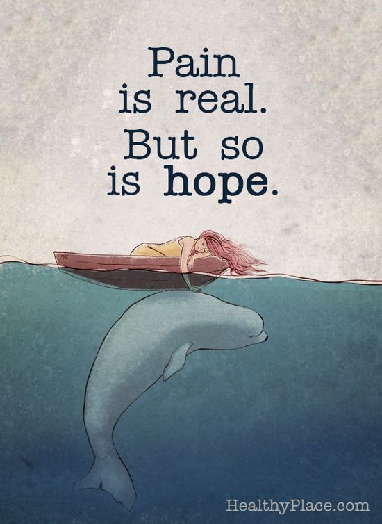 Pain is real, but so is Hope