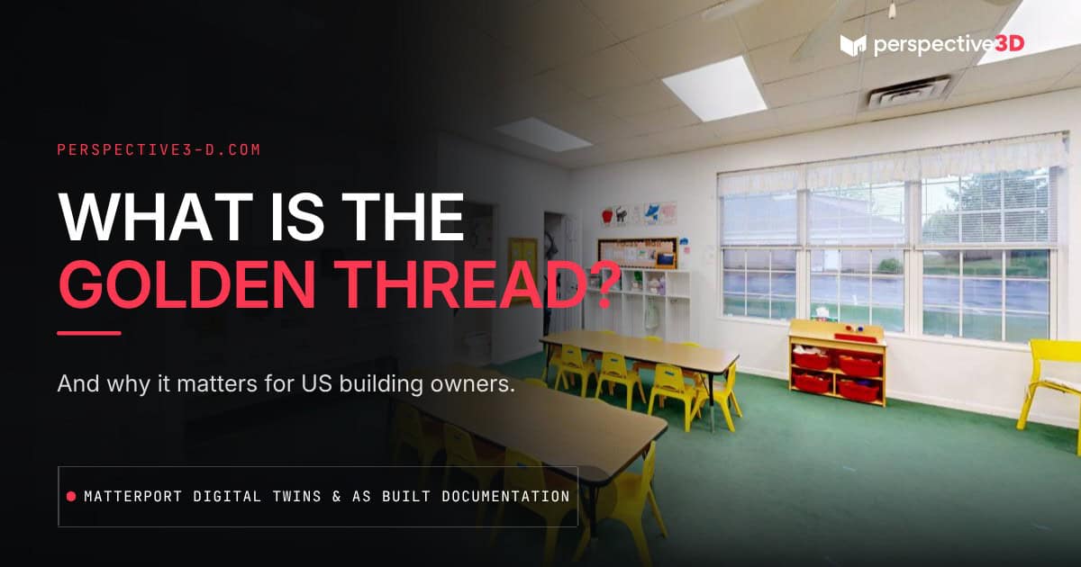 Golden thread building safety documentation USA showing a Matterport 3D scan of a preschool classroom kept as a permanent building record.